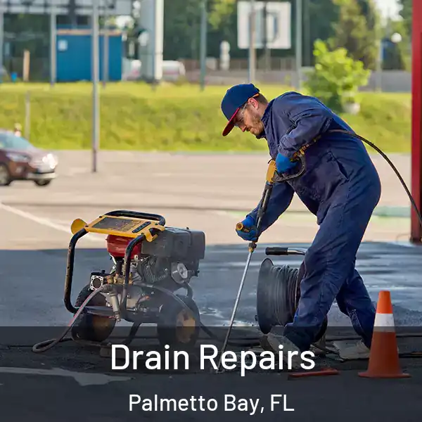  Drain Repairs Palmetto Bay, FL