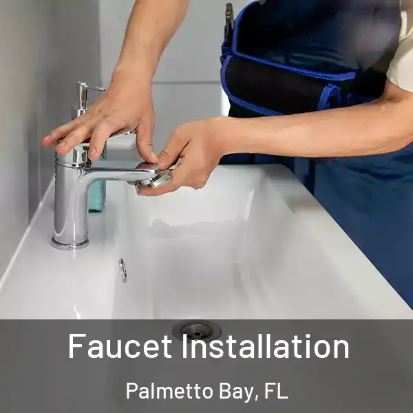  Faucet Installation Palmetto Bay, FL