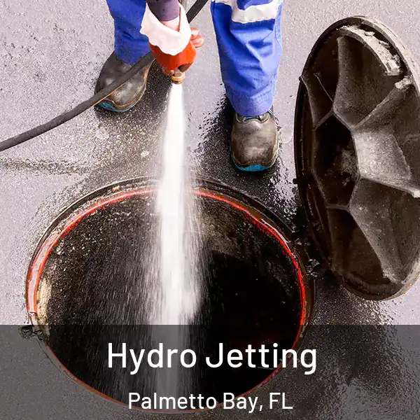  Hydro Jetting Palmetto Bay, FL