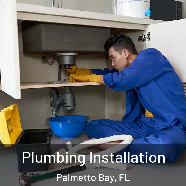  Plumbing Installation Palmetto Bay, FL