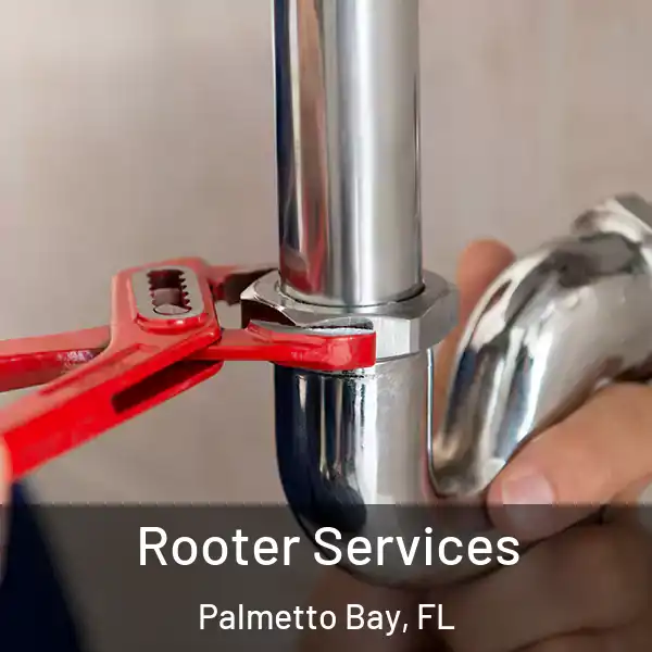  Rooter Services Palmetto Bay, FL