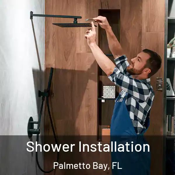  Shower Installation Palmetto Bay, FL