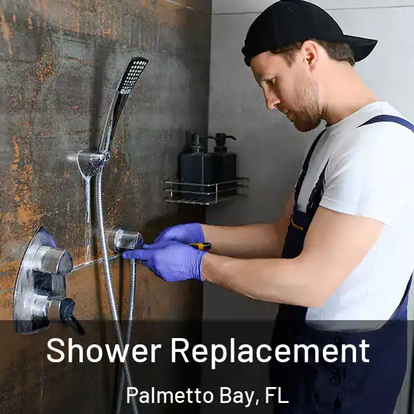  Shower Replacement Palmetto Bay, FL