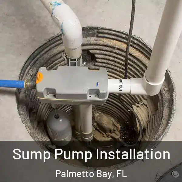  Sump Pump Installation Palmetto Bay, FL