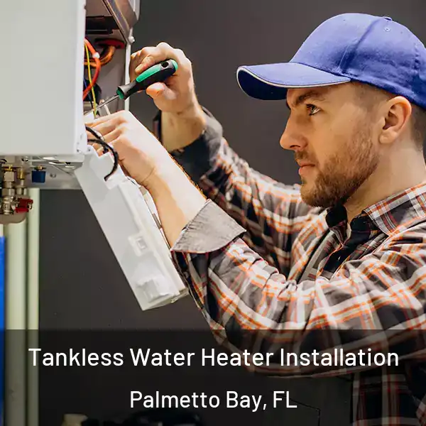  Tankless Water Heater Installation Palmetto Bay, FL