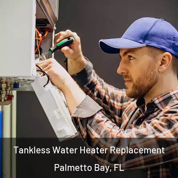  Tankless Water Heater Replacement Palmetto Bay, FL